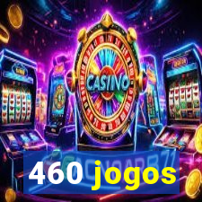 460 jogos